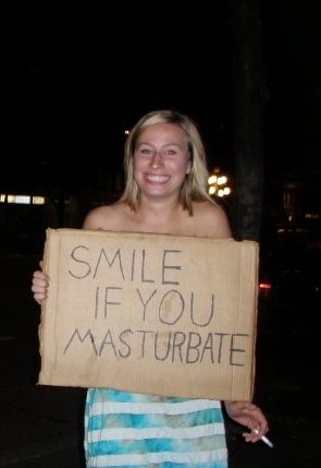 Smile if you masturbate!